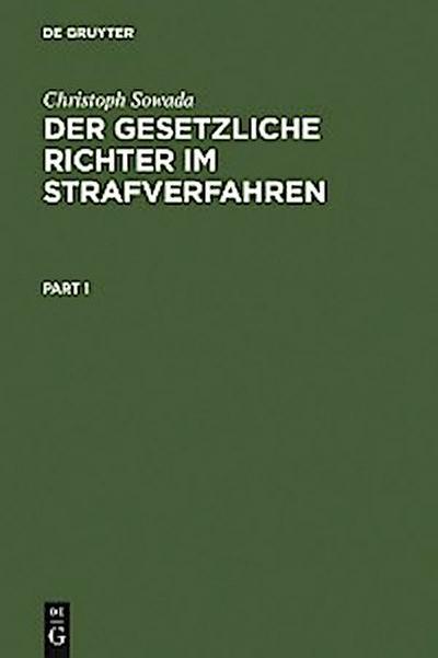 Der gesetzliche Richter im Strafverfahren