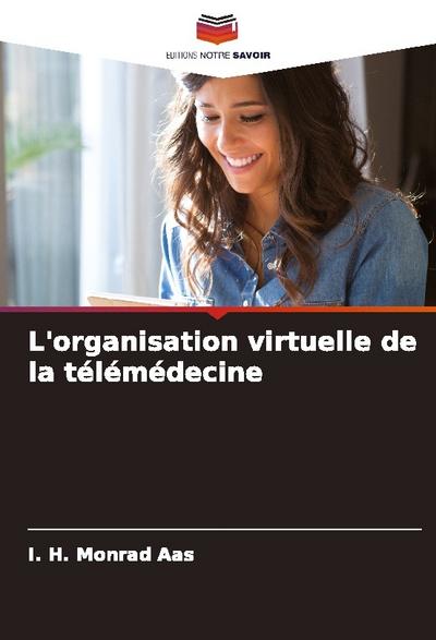 L’organisation virtuelle de la télémédecine