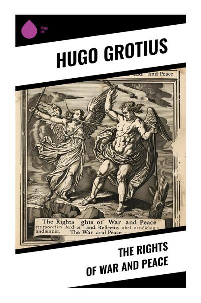 The Rights of War and Peace