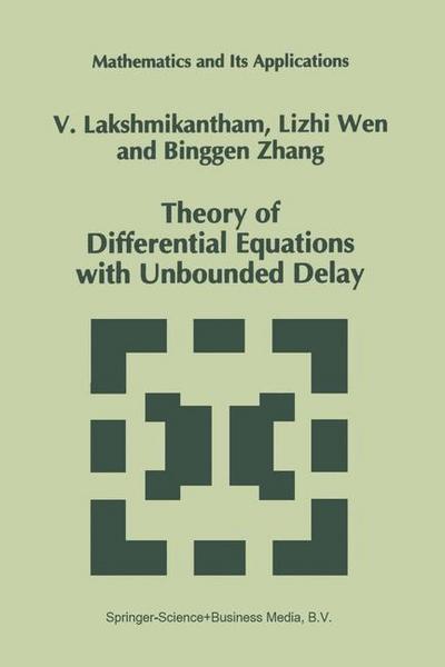 Theory of Differential Equations with Unbounded Delay