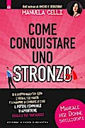 Come conquistare uno stronzo