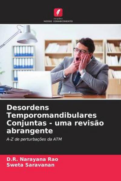 Desordens Temporomandibulares Conjuntas - uma revisão abrangente