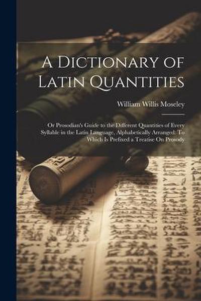 A Dictionary of Latin Quantities