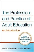The Profession and Practice of Adult Education