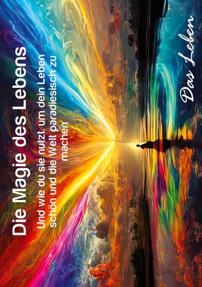 Die Magie des Lebens