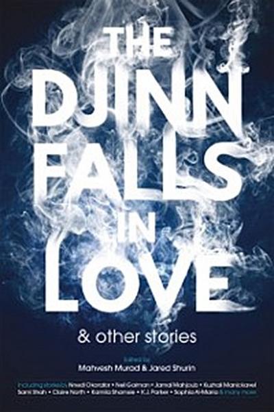 Djinn Falls in Love and Other Stories