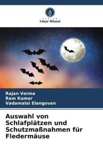 Auswahl von Schlafplätzen und Schutzmaßnahmen für Fledermäuse
