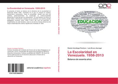 La Escolaridad en Venezuela. 1958-2013