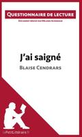 J’ai saigné de Blaise Cendrars