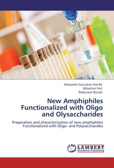 New Amphiphiles Functionalized with Oligo and Olysaccharides