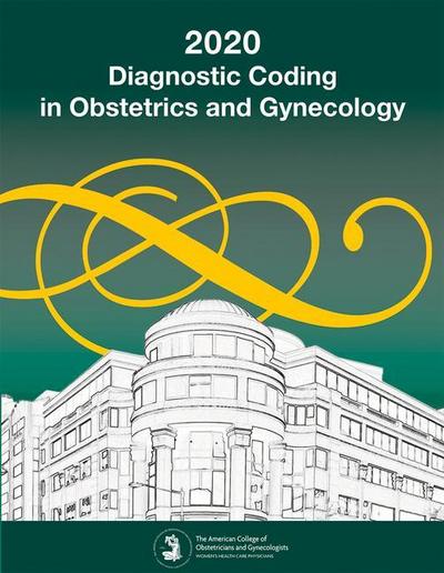 American College of Obstetricians and Gynecologists: Diagnos