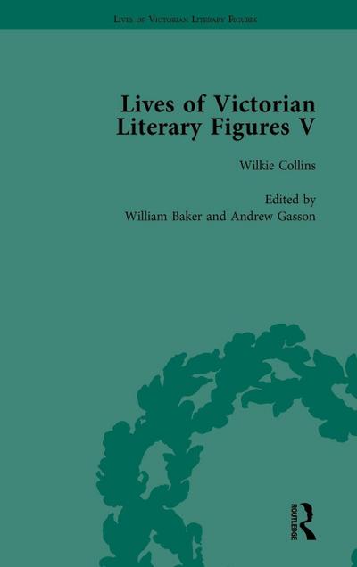Lives of Victorian Literary Figures, Part V, Volume 2