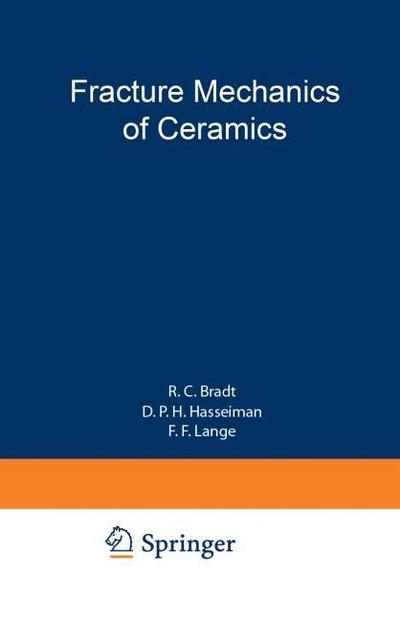 Fracture Mechanics of Ceramics