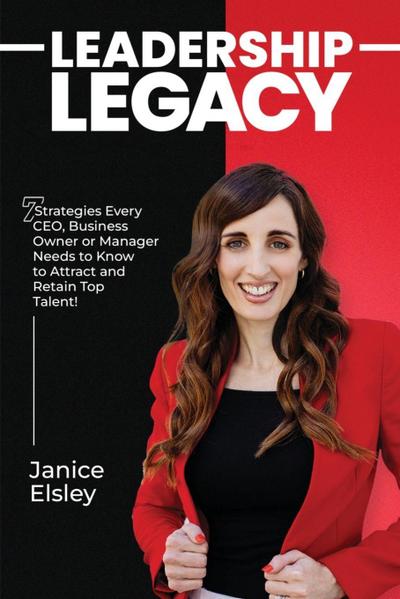 Elsley, J: Leadership Legacy