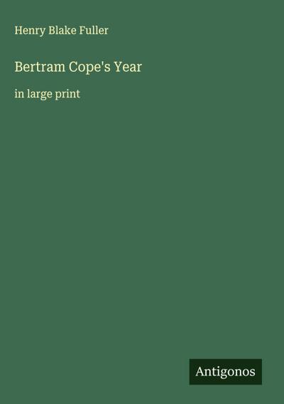 Bertram Cope’s Year