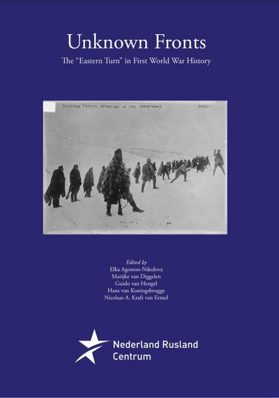 Unknown Fronts. The "Eastern Turn" in First World War History (Baltic Studies, #17)