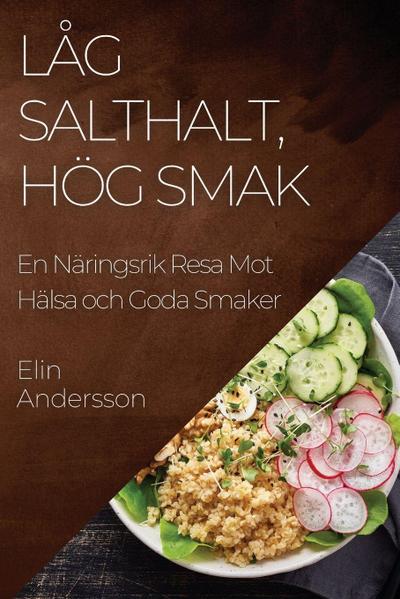 Låg Salthalt, Hög Smak