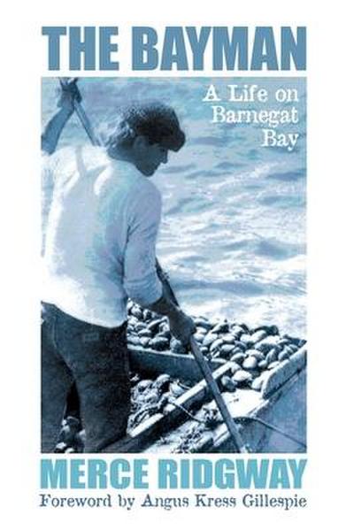 The Bayman: A Life on Barnegat Bay
