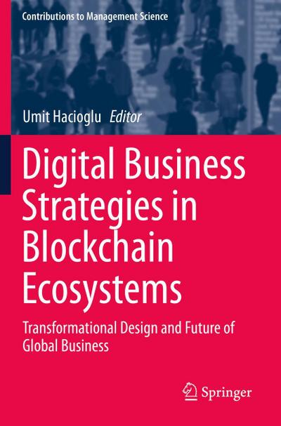 Digital Business Strategies in Blockchain Ecosystems