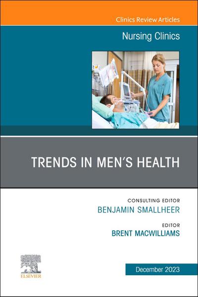 Trends in Men’s Health, an Issue of Nursing Clinics