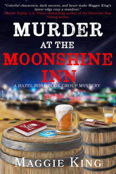 Murder at the Moonshine Inn (Hazel Rose Book Group Mysteries, #2)