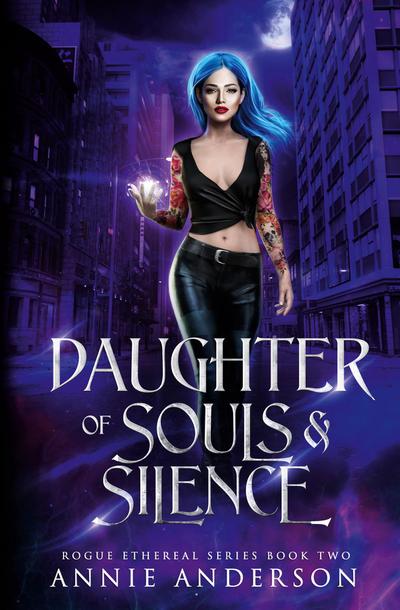 Daughter of Souls & Silence