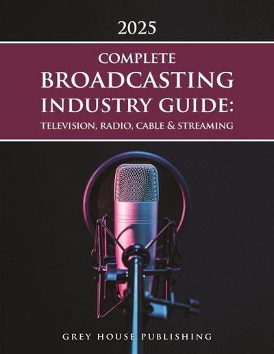 Complete Broadcasting Industry Guide: Television, Radio, Cable & Streaming, 2025