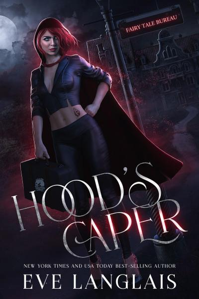 Hood’s Caper (Fairytale Bureau, #1)