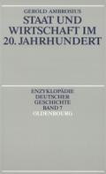 Staat und Wirtschaft im 20. Jahrhundert