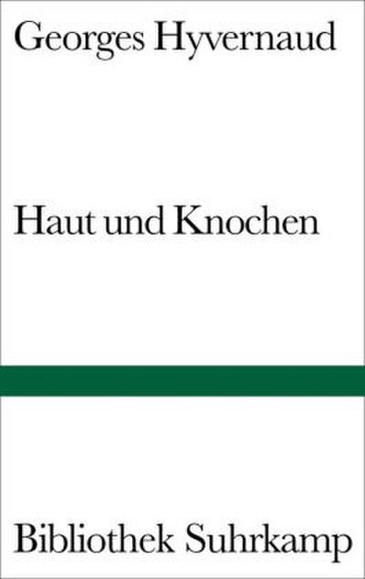 Haut und Knochen