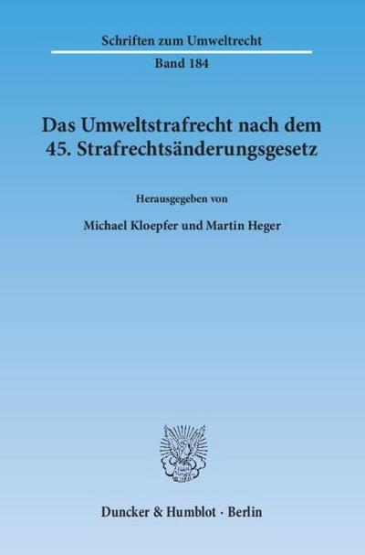 Das Umweltstrafrecht nach dem 45.Strafrechtsänderungsgesetz.
