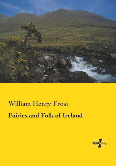 Fairies and Folk of Ireland
