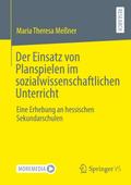 Der Einsatz von Planspielen im sozialwissenschaftlichen Unterricht