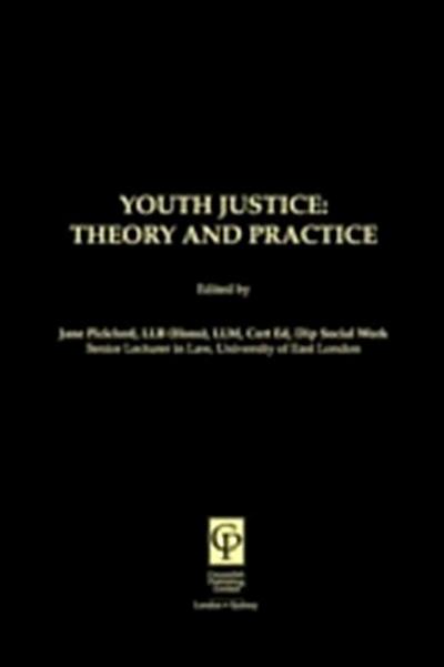 Youth Justice: Theory & Practice