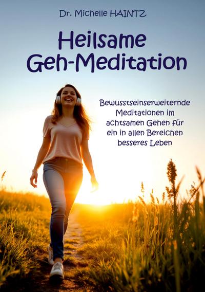 Heilsame Geh-Meditation