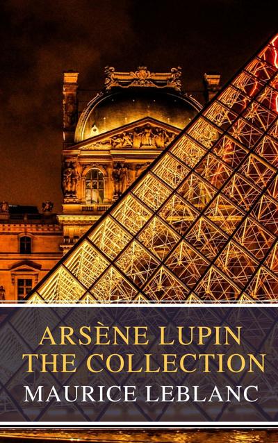 Arsène Lupin: The Collection ( Movie Tie-in)