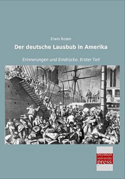 Der deutsche Lausbub in Amerika