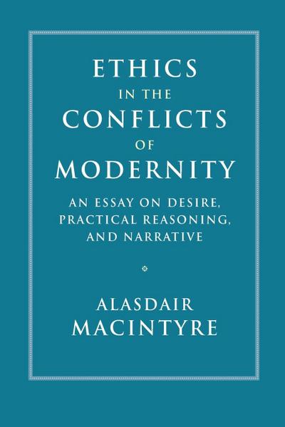 Ethics in the Conflicts of Modernity