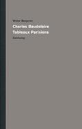 Werke und Nachlaß. Kritische Gesamtausgabe Charles Baudelaire, Tableaux Parisiens