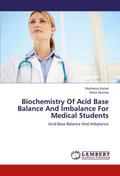 Biochemistry Of Acid Base Balance And Imbalance For Medical Students
