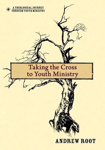 Taking the Cross to Youth Ministry