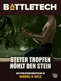 BattleTech - Steter Tropfen höhlt den Stein