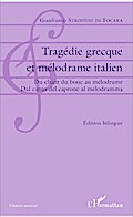 Tragédie grecque et mélodrame italien