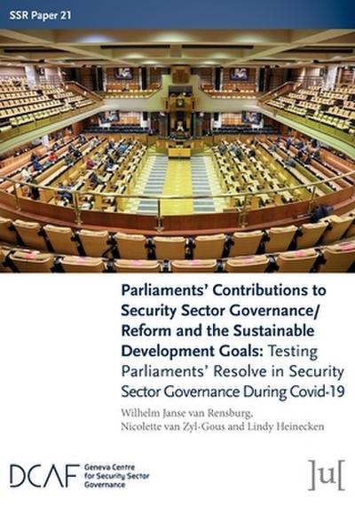 Parliaments’ Contributions to Security Sector Governance/Reform and the Sustainable Development Goals