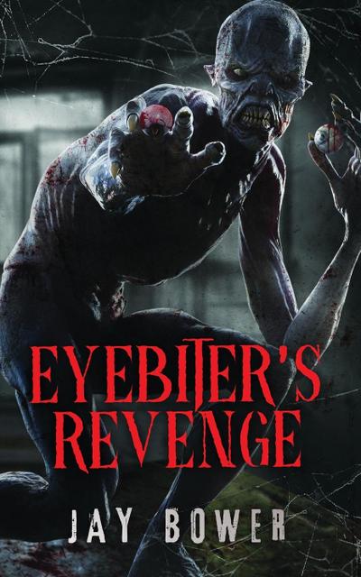 Eyebiter’s Revenge