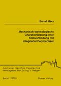 Mechanisch-technologische Charakterisierung einer 