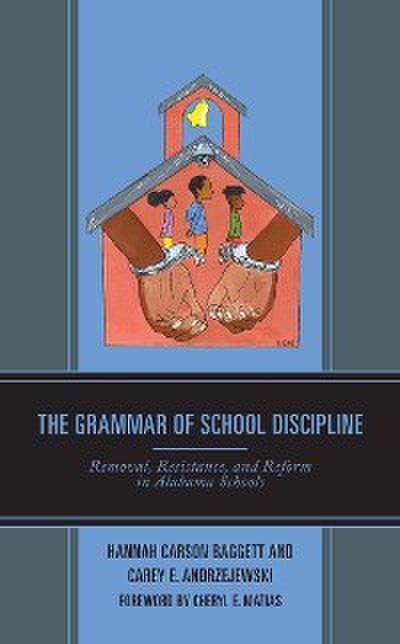 The Grammar of School Discipline