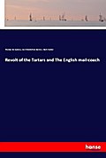 Revolt of the Tartars and The English mail-coach