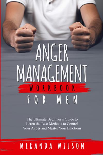 Anger Management Workbook for Men