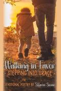 WALKING IN FAVOR